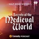 Half-Hour History: Secrets of the Medieval World