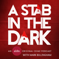 A Stab In The Dark: A UKTV Original Crime Podcast with Mark Billingham podcast