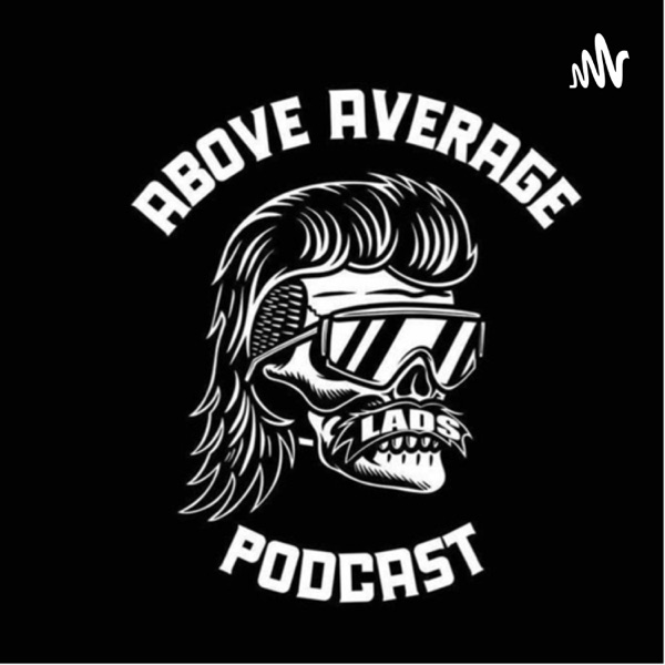 Above Average Lads Podcast Artwork