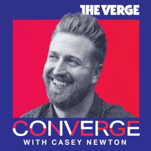 Converge with Casey Newton podcast