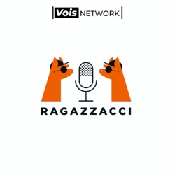 RAGAZZACCI