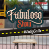 El Fabuloso Show En La Calle - Carttoink