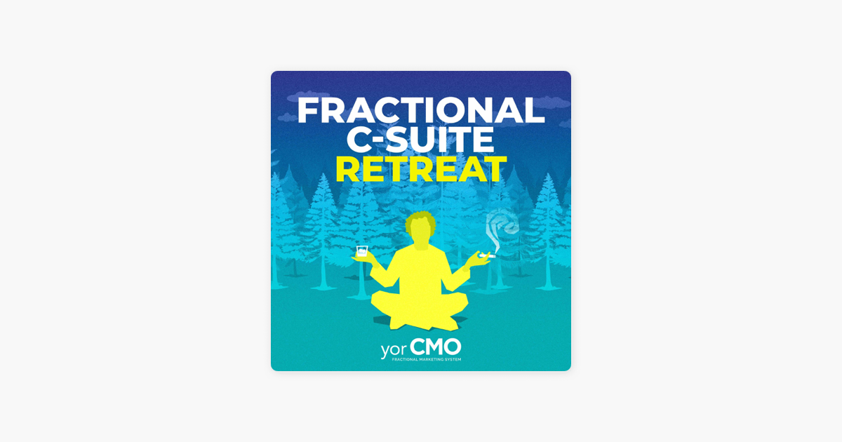 ‎the Fractional C Suite Retreat The Future Of Technology Fractional