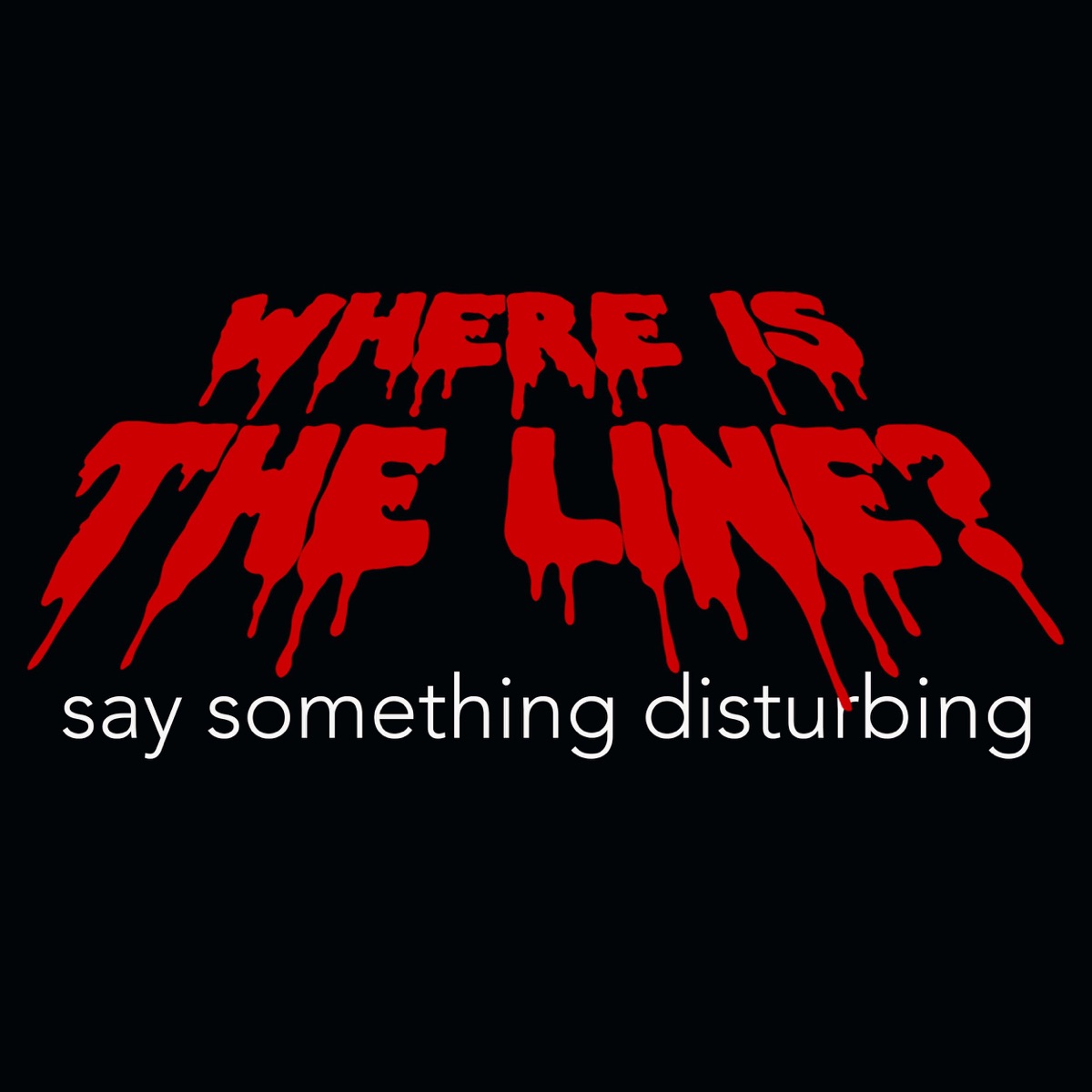 Where is the Line? – Podcast pic