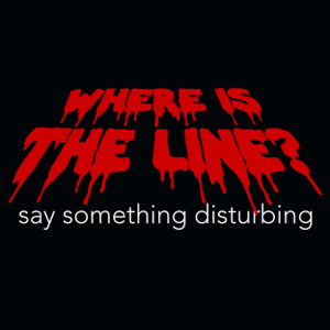 Where is the Line? podcast