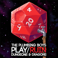 Plumbing Boys Play/Ruin D&D podcast