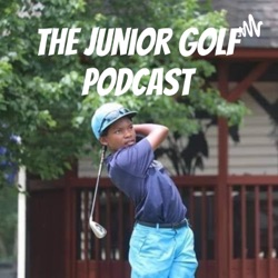 Vol 55 Presents The Junior Golf Podcast Presents Jamal Hutchison, junior golfer from Fletcher, NC