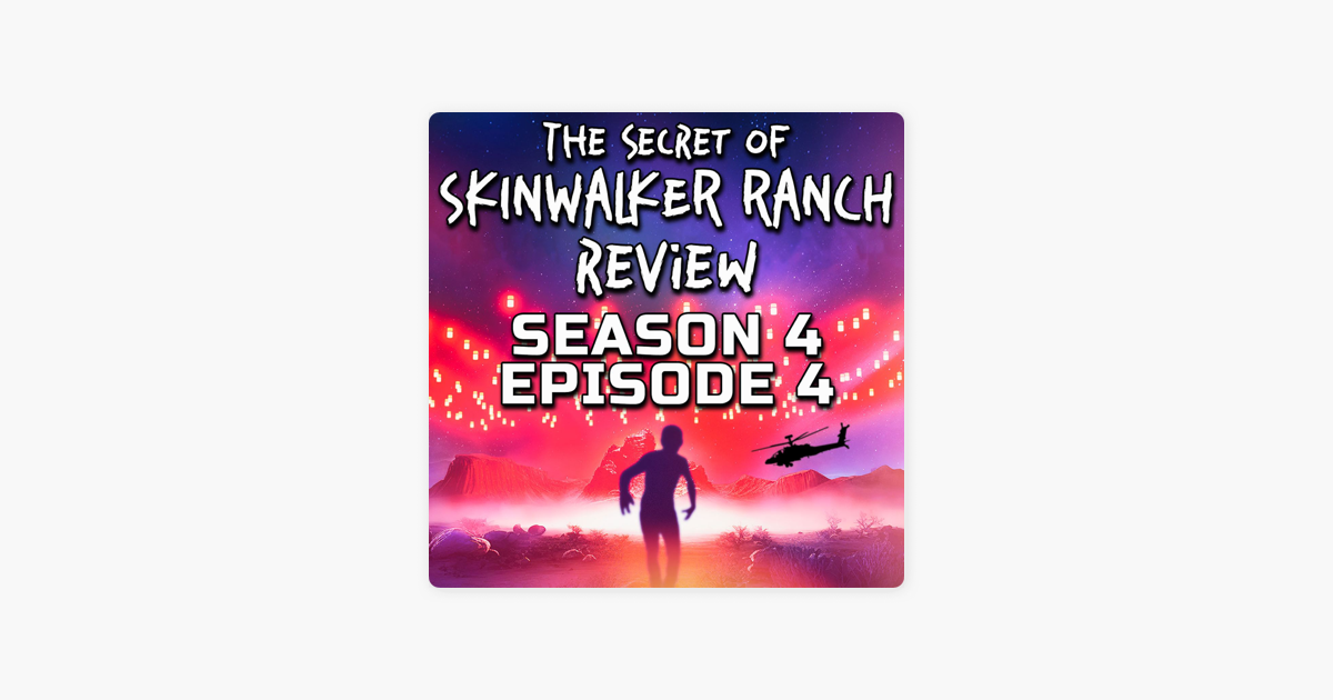 ‎Strange And Unexplained: Secret Of Skinwalker Ranch Season 4 Episode 4 ...