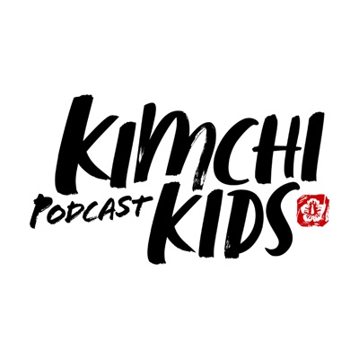 Kimchi Kids Podcast