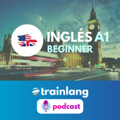 Aprende inglés con Trainlang | Nivel A1 Beginner - Trainlang