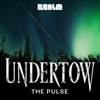 Undertow: The Pulse - Realm