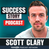Success Story with Scott D. Clary - Scott D. Clary