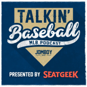 Talkin' Baseball (MLB Podcast) - Jomboy Media