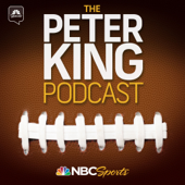 The Peter King Podcast - Peter King, NBC Sports