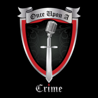 Once Upon A Crime | True Crime podcast