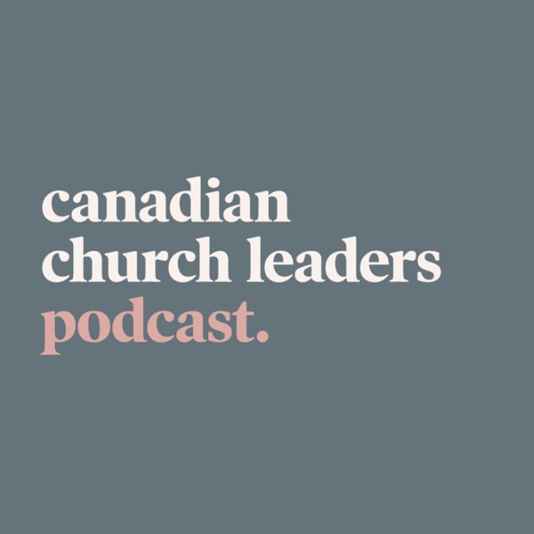 Canadian Church Leaders Podcast