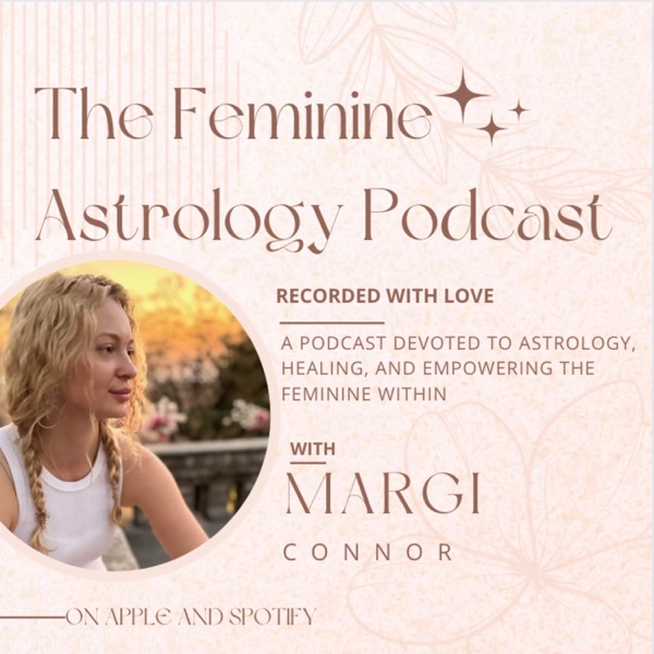 The Feminine Astrology Podcast Image