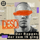 Deso – Der Rapper, der zum IS ging - funk - von ARD und ZDF
