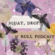 Squat, Drop, & Roll