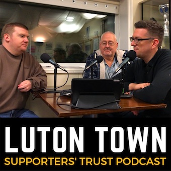 Luton Town Supporters’ Trust Podcast
