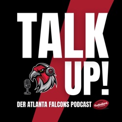 Michael Penix Jr. die neue Ära der Atlanta Falcons? - TalkUp der Atlanta Falcons Germany Podcast