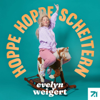 Hoppe Hoppe Scheitern - Der Eltern Real Talk mit Evelyn Weigert - Evelyn Weigert, Seven.One Audio