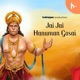 Jai Jai Hanuman Gosai