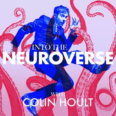 Into The Neuroverse with Colin Hoult Into The Neuroverse with Colin Hoult