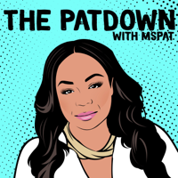 The Patdown with Ms. Pat podcast