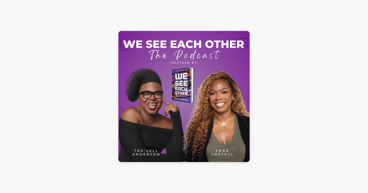 ‎We See Each Other: The Podcast: Before and After 