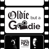 Oldie But A Goodie podcast