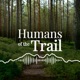 Humans of the Trail Episode 40 - The Cambrian Way With Olie Wicks
