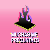 Muchas me preguntáis - Muchas me preguntáis