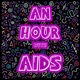 An Hour with AIDS