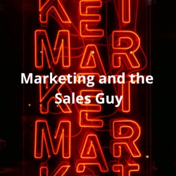 Marketing and the Sales Guy