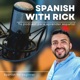 Learn Spanish with Rick 