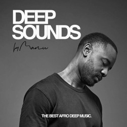 Deep Sounds: Episode #159 | Afro Tech