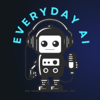 Everyday AI Podcast – An AI and ChatGPT Podcast - Everyday AI