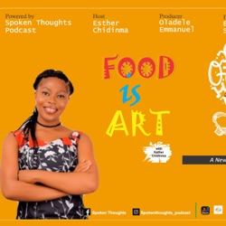 Welcome to Food is Art with Esther