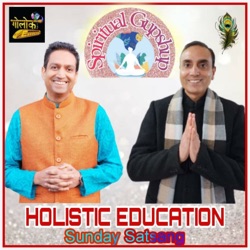 Spiritual Gupshup - Holistic Education Sunday Satsang
