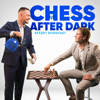 Chess After Dark - Birkir Karl & Leifur Þorsteinsson