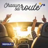 Chacun sa route - le podcast Norauto - NRJ France