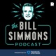 The Bill Simmons Podcast