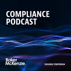 Compliance Podcast - Segunda Temporada