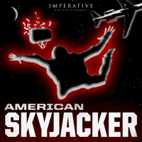 American Skyjacker: The Final Flight of Martin McNally podcast