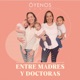 Entre Madres y Doctoras