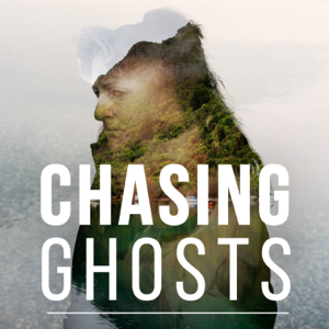 Chasing Ghosts podcast