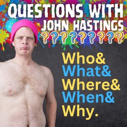 Questions with John Hastings