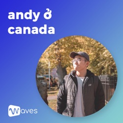 andy ở canada