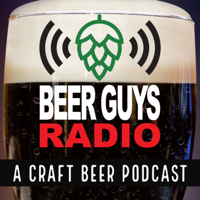 Beer Guys Radio Craft Beer Podcast podcast